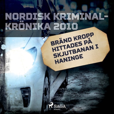 Bränd kropp hittades på skjutbanan i Haninge