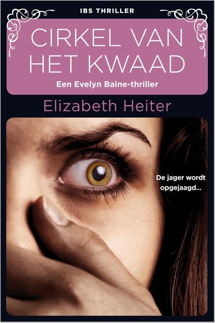 Cirkel van het kwaad: een Evelyn Baine thriller