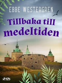 Tillbaka till medeltiden – omslag till ljudboken av Ebbe Westergren