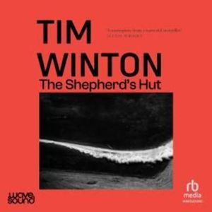 The Shepherd's Hut – okładka audiobooka, autor Tim Winton