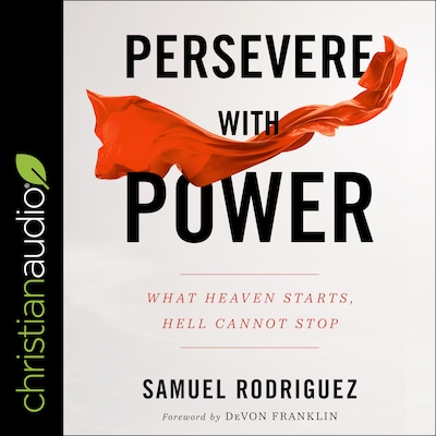 Persevere with Power – omslag til lydbogen af Samuel Rodriguez
