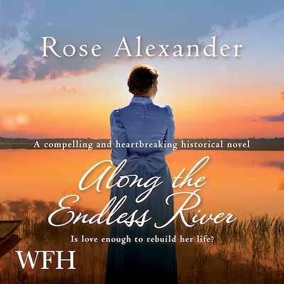 Along the Endless River – omslag til lydbogen af Rose Alexander