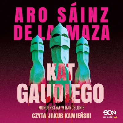 Kat Gaudiego – okładka audiobooka, autor Aro Sáinz de la Maza
