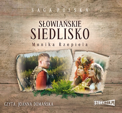 Słowiańskie siedlisko. Tom 1 – okładka audiobooka, autor Monika Rzepiela