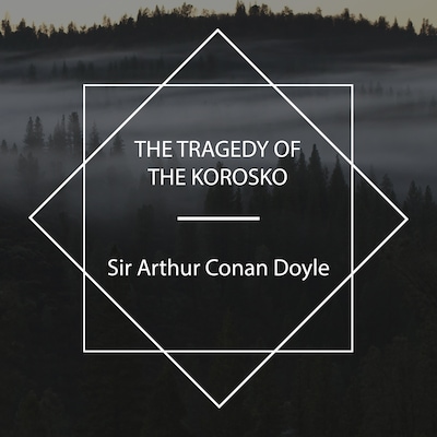 The Tragedy of the Korosko – omslag til lydbogen af Arthur Conan Doyle
