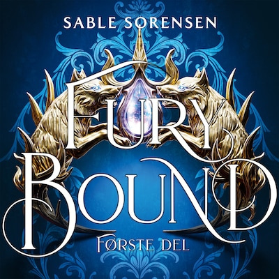 Fury Bound - Første del – omslag til lydbogen af Sable Sorensen