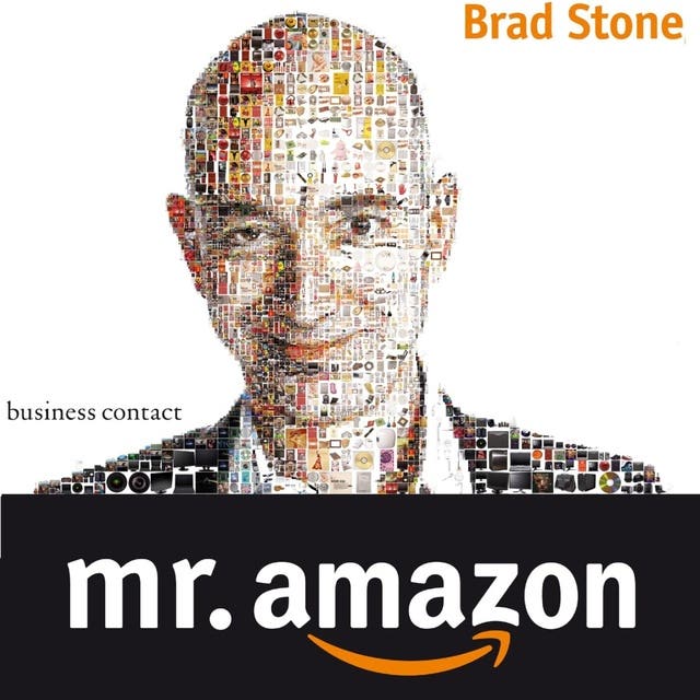 Mr. Amazon: De onstuitbare ambitie van Jeff Bezos