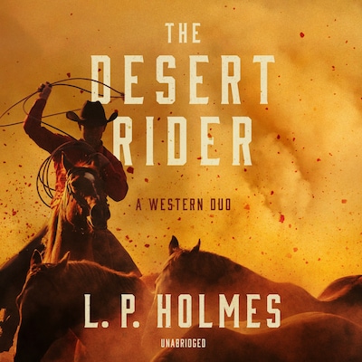 The Desert Rider – omslag til lydbogen af L. P. Holmes