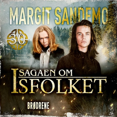 Isfolket 30 - Brødrene – omslag til lydbogen af Margit Sandemo