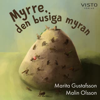Myrre, den busiga myran – omslag till ljudboken av Malin Olsson,Marita Gustafsson