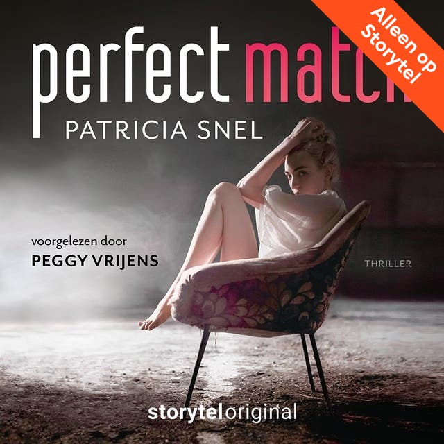 Perfect Match - S01E01 – omslag van het luisterboek van Patricia Snel