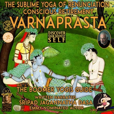 Varnaprast The Sublime Yoga Of Renunciation