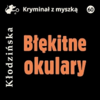 Błękitne okulary – okładka książki, autor Anna Kłodzińska