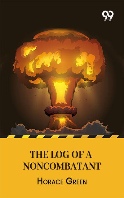 The Log Of A Noncombatant