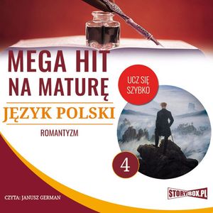 Mega hit na maturę. Język polski 4. Romantyzm – okładka audiobooka, autor Małgorzata Choromańska