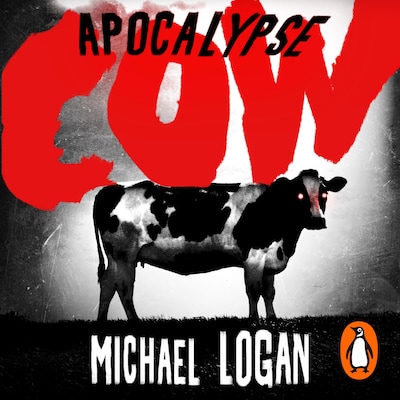 Apocalypse Cow – omslag til lydbogen af Michael Logan