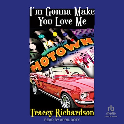 I'm Gonna Make You Love Me – omslag til lydbogen af Tracey Richardson