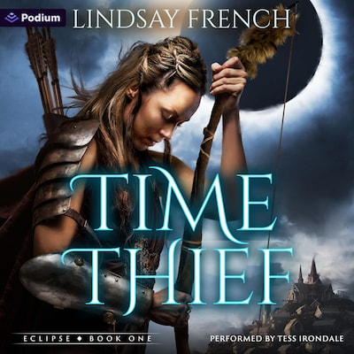 Time Thief: A Sci-Fi Romantasy – omslag til lydbogen af Lindsay French