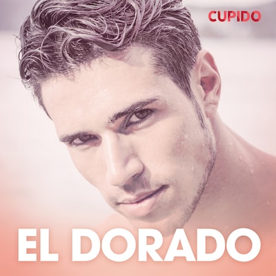 El Dorado – erotiske noveller – omslag til lydbogen af Cupido