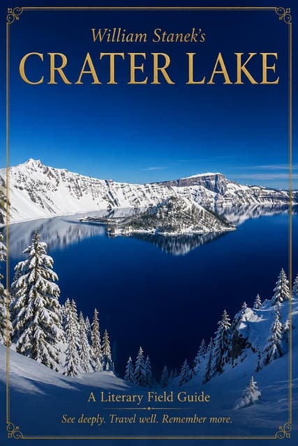 William Stanek's Crater Lake: A Literary Field Guide to Crater Lake National Park – omslag til lydbogen af The Editors Of Our American National Parks