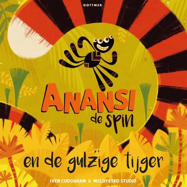 Anansi de spin en de gulzige tijger – omslag van het luisterboek van Iven Cudogham