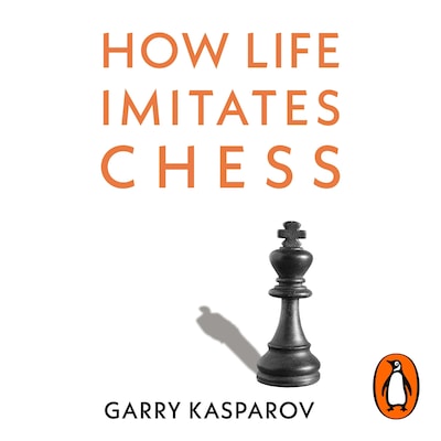 How Life Imitates Chess – omslag til lydbogen af Garry Kasparov