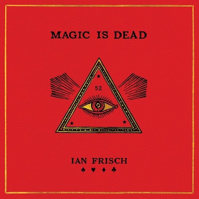 Magic Is Dead – omslag til lydbogen af Ian Frisch