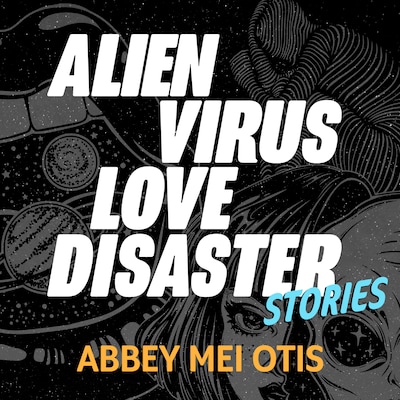 Alien Virus Love Disaster – omslag til lydbogen af Abbey Mei Otis