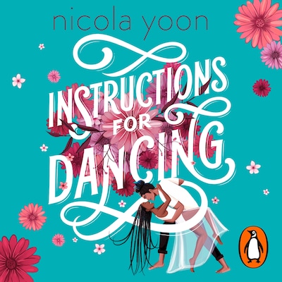 Instructions for Dancing – omslag til lydbogen af Nicola Yoon