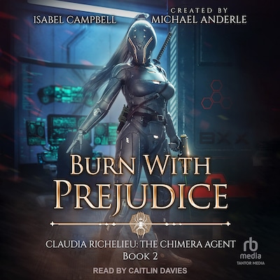 Burn With Prejudice – omslag til lydbogen af Isabel Campbell, Michael Anderle