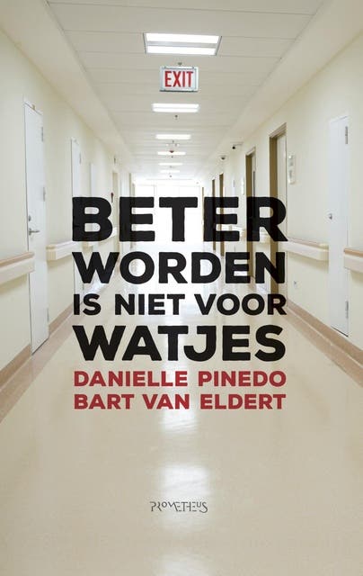 Beter worden is niet voor watjes – omslag van het luisterboek van Bart van Eldert,Danielle Pinedo