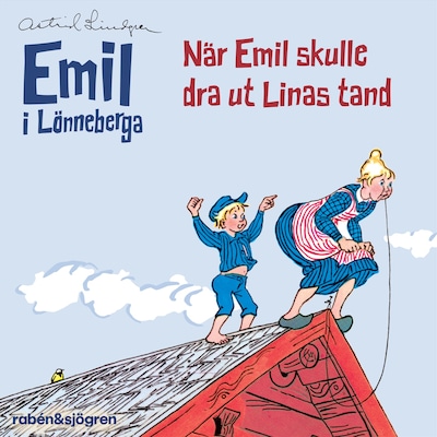 När Emil skulle dra ut Linas tand (Ljudsaga)