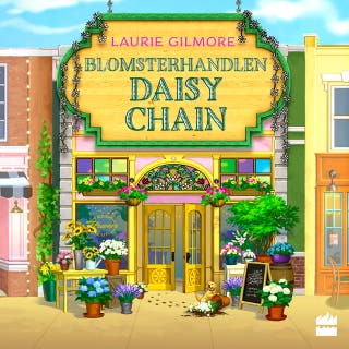 Blomsterhandlen Daisy Chain – omslag til lydbogen af Laurie Gilmore