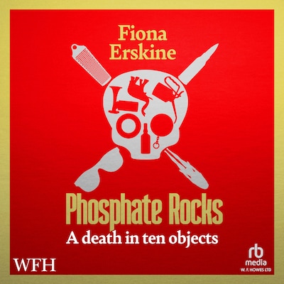 Phosphate Rocks – omslag til lydbogen af Fiona Erskine