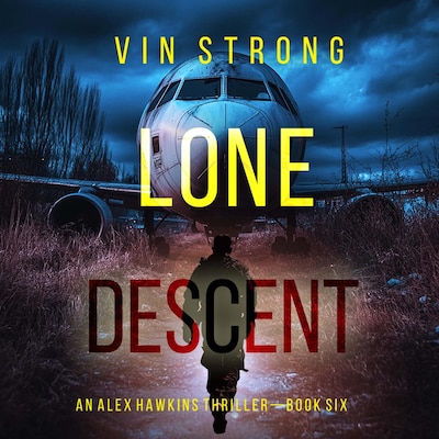 Lone Descent (An Alex Hawkins Action Thriller—Book 6) – omslag til lydbogen af Vin Strong