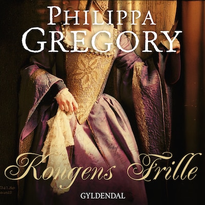 Kongens frille – omslag til lydbogen af Philippa Gregory