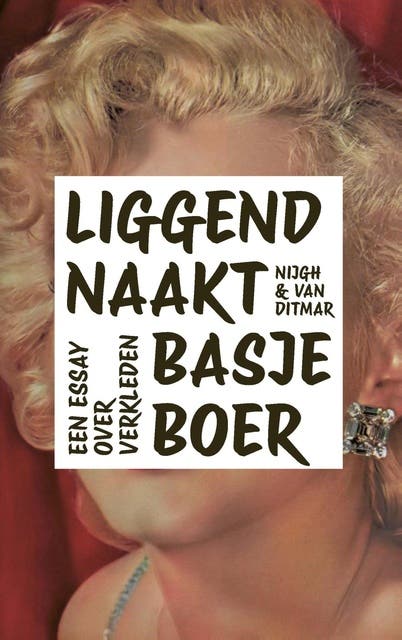 Liggend naakt: Een essay over verkleden