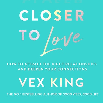 Closer to Love – omslag til lydbogen af Vex King