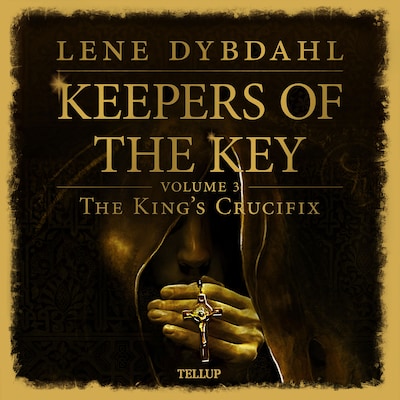 Keepers of the Key #3: The King’s Crucifix
