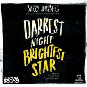 Darkest Night, Brightest Star – okładka audiobooka, autor Barry Jonsberg