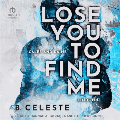 Lose You to Find Me – omslag til lydbogen af B. Celeste