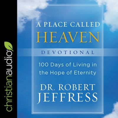 A Place Called Heaven Devotional – omslag til lydbogen af Dr. Robert Jeffress