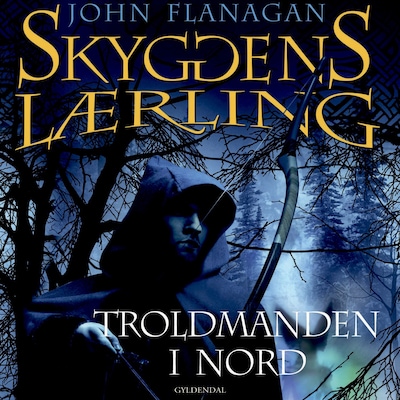 Skyggens lærling 5 - Troldmanden i Nord – omslag til lydbogen af John Flanagan