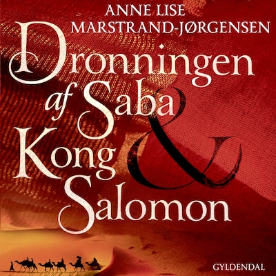 Dronningen af Saba & Kong Salomon – omslag til lydbogen af Anne Lise Marstrand-Jørgensen