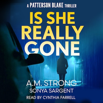Is She Really Gone – omslag til lydbogen af A.M. Strong, Sonya Sargent