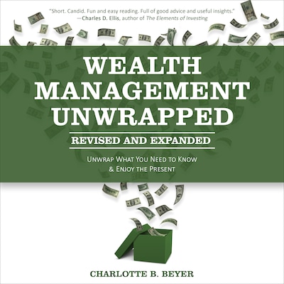 Wealth Management Unwrapped, Revised and Expanded – omslag til lydbogen af Charlotte B. Beyer