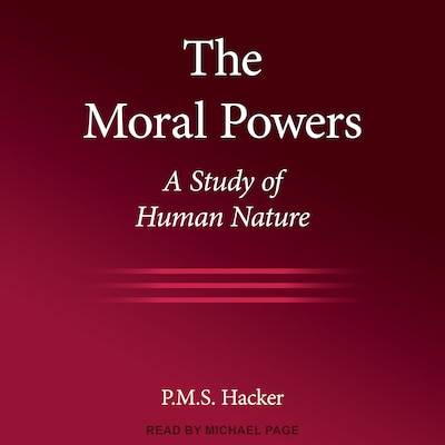 The Moral Powers – omslag til lydbogen af Peter M. Hacker