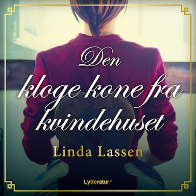 Den kloge kone fra kvindehuset – omslag til lydbogen af Linda Lassen