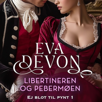 Libertineren og pebermøen – omslag til lydbogen af Eva Devon