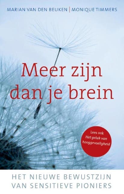 Meer zijn dan je brein: Het nieuwe bewustzijn van sensitieve pioniers – omslag van het luisterboek van Marian van den Beuken,Monique Timmers